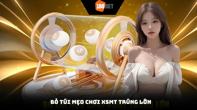 Bỏ túi mẹo chơi XSMT trúng lớn
