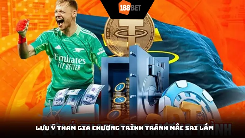 Lưu ý tham gia chương trình tránh mắc sai lầm