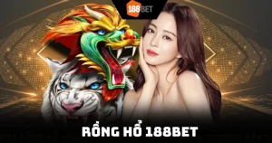 Rồng Hổ 188Bet