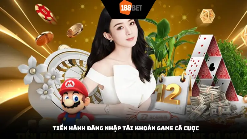 Tiến hành đăng nhập tài khoản game cá cược